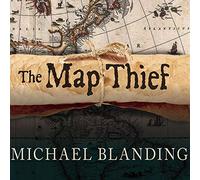 The Map Thief: The Gripping Story of an Esteemed Rare-map Dealer Who Made Millions Stealing Priceless Maps
