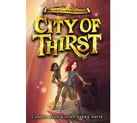 The Map To Everywhere: City Of Thirst