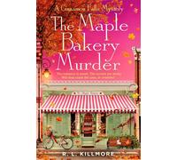The Maple Bakery Murder The must-read cosy mystery romance you need for autumn 2026! - R.L. Killmore - Simon & Schuster UK - ebook (ePub) - Roman