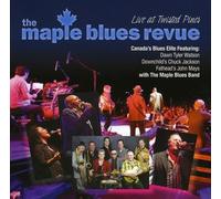 The Maple Blues Revue - Live at Twisted Pines