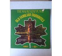 The Maple-Leaf Four - The Maple-Leaf Four Old Familiar Favourites (VINYL LP)