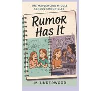 The Maplewood Middle School Chronicles: Rumor Has It