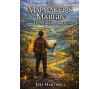 The Mapmaker's Margin: A Cozy Fantasy Novel of Hidden Landscapes and Wayward Magic