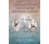 The Maps Of The Cavalry In The Gettysburg Campaign