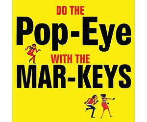 The Mar-Keys - Do The Popeye With The Mar-Keys