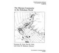 The Marana Community in the Hohokam World, Anthropological Papers of the University of Arizona Paul R. Fish, Suzanne K. Fish (Auteur)