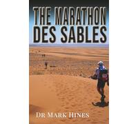 The Marathon des Sables: Ultra Endurance Running in the Heat of the Sahara