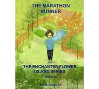 The Marathon Runner (The Enchanted Island)