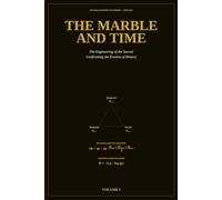 THE MARBLE AND TIME: The Engineering of the Sacred. Confronting the Erosion of History