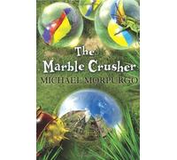 The Marble Crusher by Michael Morpurgo (2012-01-02)