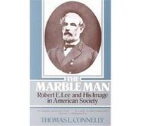 The Marble Man Thomas Lawrence Connelly (Auteur)