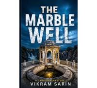 THE MARBLE WELL: A Jabalpur Mystery