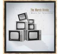 The March Divide - Music for Television