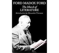 The March of Literature Ford Madox Ford (Auteur)