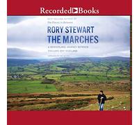 The Marches: A Borderland Journey between England and Scotland