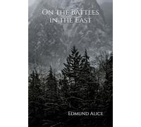 The Marches: On the Battles in the East