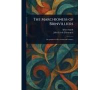 The Marchioness Of Brinvilliers