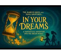 The Marcus Bros and Doug Amaturo's "In Your Dreams": A Fantastical Adventure into the Dream World