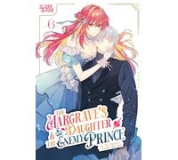 The Margraves Daughter amp Enemy Prince Volume 6 - An Ogura - Tokyopop Press Inc - Livre en Anglais - Paperback An OguraAn Ogura (Auteur)