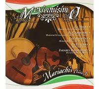The Mariachis - CD Mexicanisimo