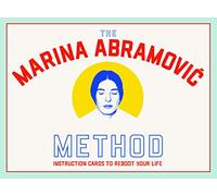 The Marina Abramovic Method: Instruction Cards to Reboot Your Life