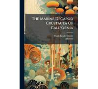 The Marine Decapod Crustacea Of California