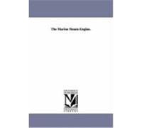 The Marine Steam-Engine. Main, Thomas (Auteur)