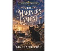 The Mariner’s Lament: A Cozy Paranormal Mystery with a Talking Cat, a Harbor Secret, and a Dead Man on a Boat