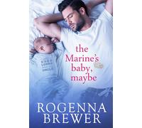 The Marine's Baby, Maybe