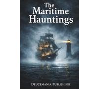 The Maritime Hauntings: Ghost stories of the Atlantic