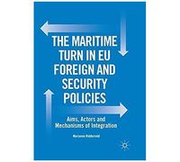 The Maritime Turn In Eu Foreign And Security Policies