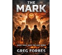 The Mark: Mercy Will Have The Last Word