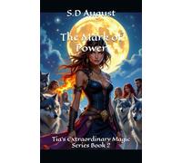 The Mark of Power: Tia's Extraordinary Magic Series