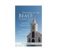 The Mark Of The Beast; Coming Soon To A Church Near You