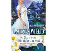 The Mark of the Midnight Manzanilla - Lauren Willig - Penguin Random House LLC - Livre en Anglais - Paperback Lauren WilligLauren Willig (Auteur)