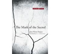 The Mark of the Sacred by JeanPierre Dupuy Jean Pierre Dupuy, M Debevoise (Auteur)