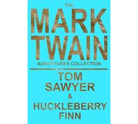 The Mark Twain Adventures Collection: 2 Books in 1 | The Adventures of Tom Sawyer | Adventures of Huckleberry Finn | 6"x9" Print | Classic Novels for Modern Readers