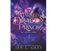The Marked Dragon Prince: Complete Series