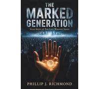The Marked Generation: Book Seven of The Last Warning Series