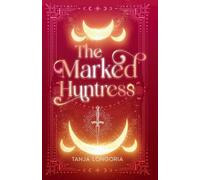 The Marked Huntress