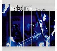 The Marked Men - Ghosts [Import]