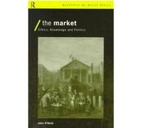 The Market, Economics As Social Theory John O'Neill (Auteur)