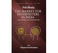 The Market for Interpreters in India: Challenges and Opportunities (Hardbound)