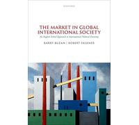 The Market in Global International Society: An English School Approach to International Political Economy