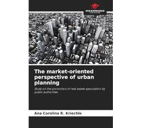 The market-oriented perspective of urban planning