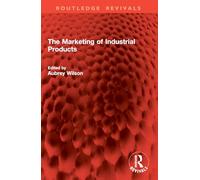 The Marketing of Industrial Products