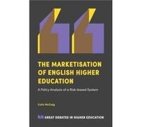The Marketisation of English Higher Education by McCaig & Colin Sheffield Hallam University & UK Inconnu (Auteur)