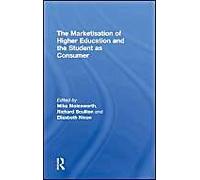 The Marketisation Of Higher Education And The Student As Consumer