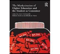 The Marketisation Of Higher Education And The Student As Consumer