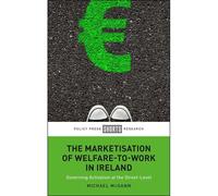 The Marketisation Of Welfare-To-Work In Ireland